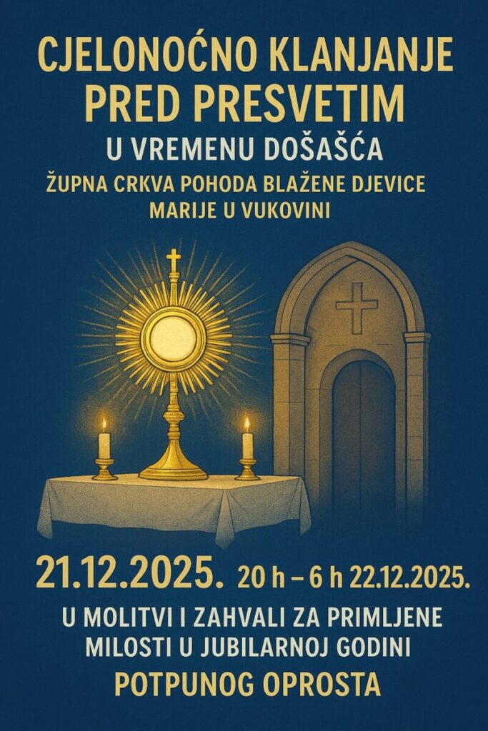 Cjelonoćna molitva i klanjanje uoči Božića u crkvi Pohoda Blažene Djevice Marije u Vukovini