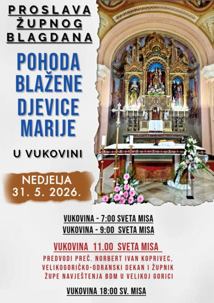 Vukovina u nedjelju slavi svoj župni blagdan Pohoda BDM
